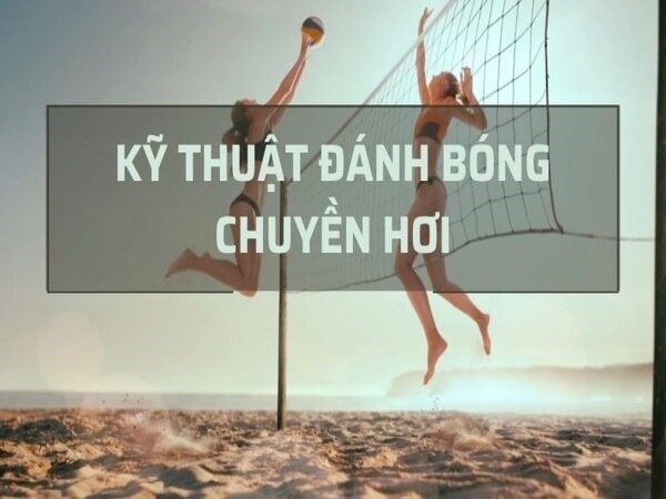 Các kỹ thuật cơ bản cần biết khi chơi bộ môn bóng chuyền hơi