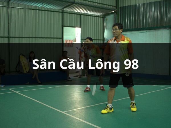 Sân cầu lông 98